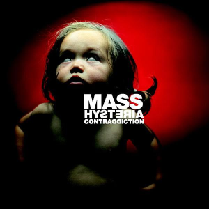 Contraddiction - Mass Hysteria Contraddiction - Mass Hysteria