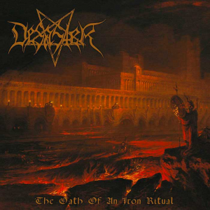 The Oath Of An Iron Ritual (Metal Blade Records)