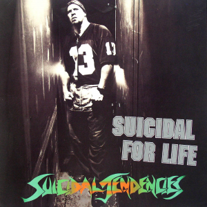 Suicidal for Life (Epic Records)