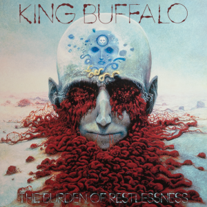 The Burden Of Restlessness - King Buffalo