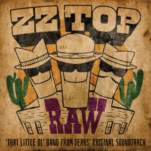 RAW (That Little Ol' Band From Texas Original Soundtrack) (BMG)