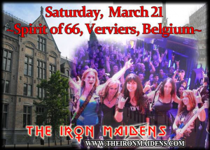 The Iron Maidens @ Spirit of 66 - Verviers, Belgique [21/03/2015]