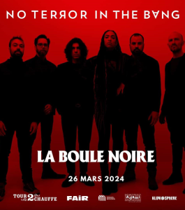 No Terror In The Bang @ La Boule Noire - Paris, France [26/03/2024]