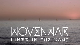 WOVENWAR "Lines In The Sand"