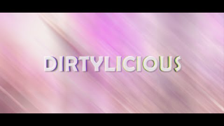 DIRTY SHIRT • "Dirtylicious"