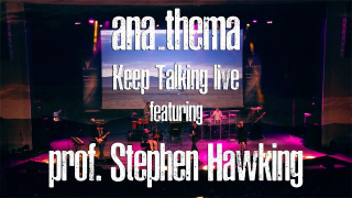 ANATHEMA Feat. Stephen Hawking • "Keep Talking" (PINK FLOYD cover - Live)