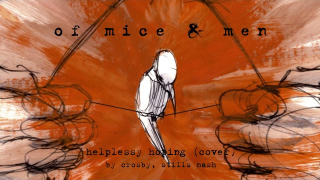 OF MICE & MEN "Helplessly Hoping" (Crosby, Stills & Nash cover)